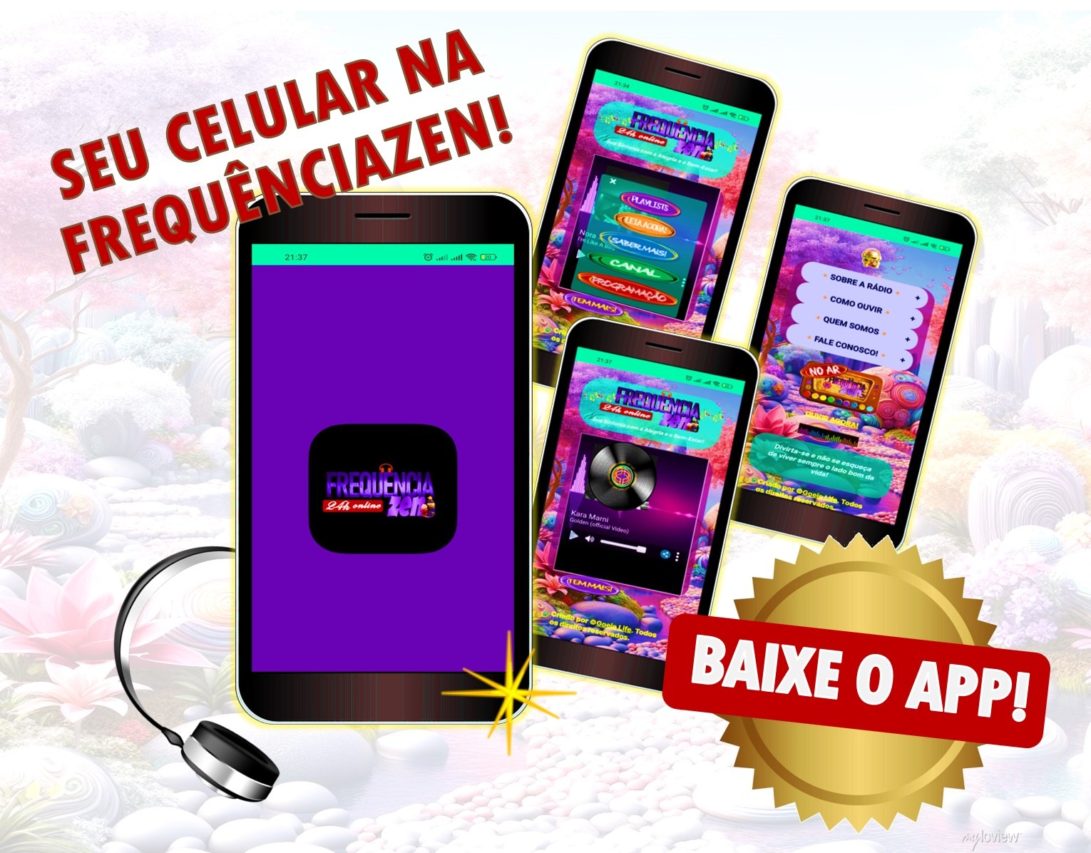 Ouça a Rádio FrequênciaZEN no seu celular. Baixe o app.